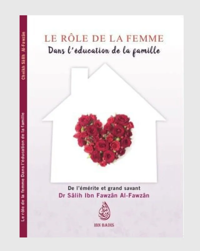 Le rôle de la femme dans l'éducation de la famille - Ibn Badis | AMCOSMETIK