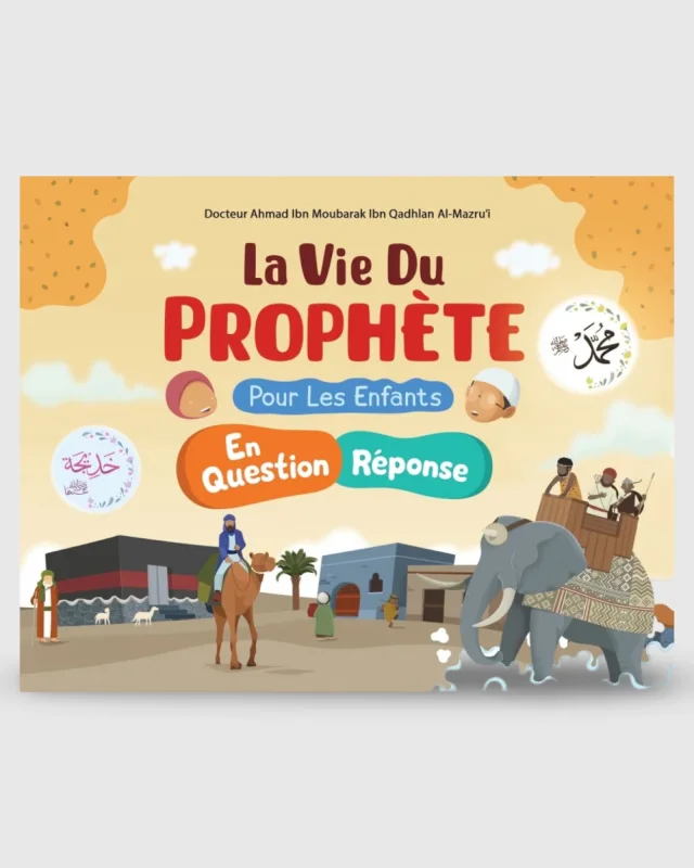 La vie du Prophète en questions réponses pour les enfants - Ibn Badis | AMCOSMETIK