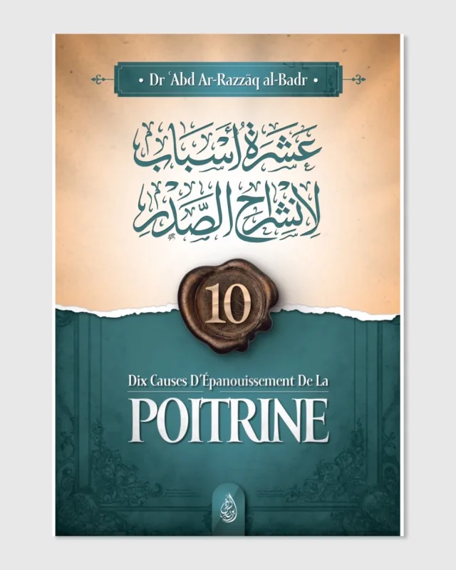 10 cause d’épanouissement de la poitrine - Dr 'Abd Ar-Razzāq al-Badr - Ibn Badis | AMCOSMETIK