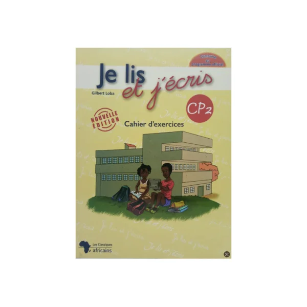 Je lis et j'écris cp2 cahier d'exercices  | GX-IVOIRE SERVICE 
