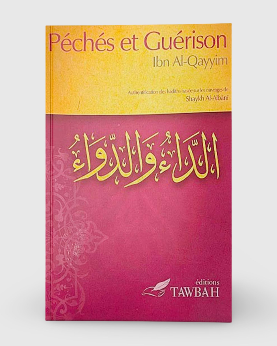 Péchés et guérison - Ibn Al-Qayyim Al- Jawziyya - Tawbah | AMCOSMETIK
