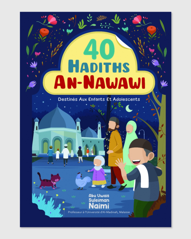 40 hadiths An-Nawawi destinés aux enfants et adolescents - Abu Uwais Suleiman Naimi - Ibn Badis | AMCOSMETIK