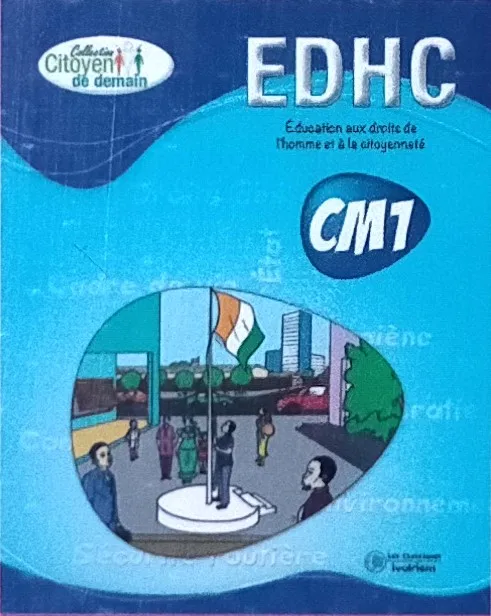 Livre EDHC  CM1 CITOYEN DE DEMAIN  | GX-IVOIRE SERVICE 