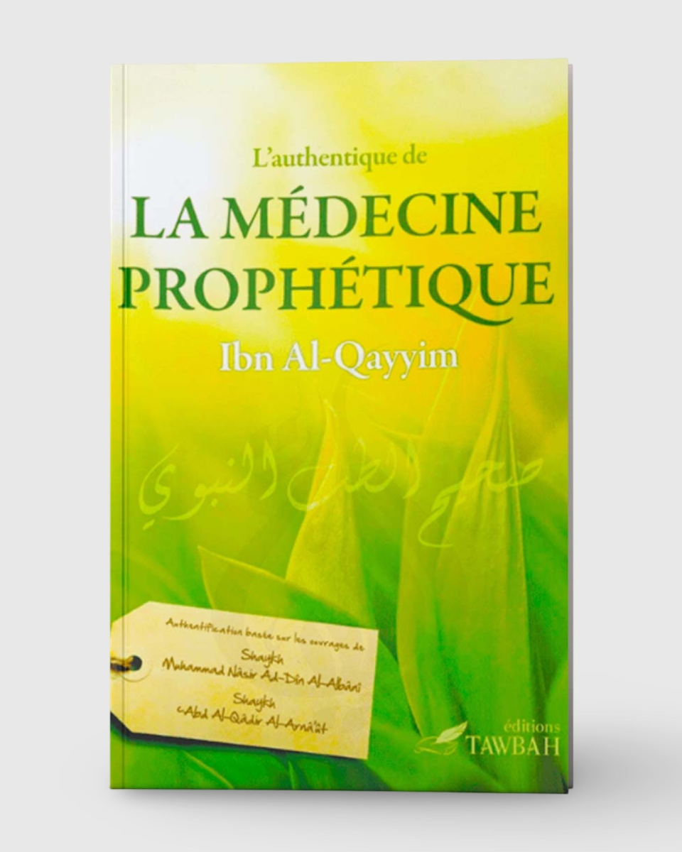 L'authentique de la médecine prophétique - Ibn Al-Qayyim - Tawbah | AMCOSMETIK