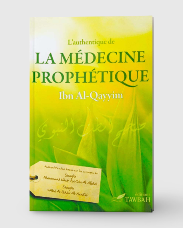 L'authentique de la médecine prophétique - Ibn Al-Qayyim - Tawbah | AMCOSMETIK