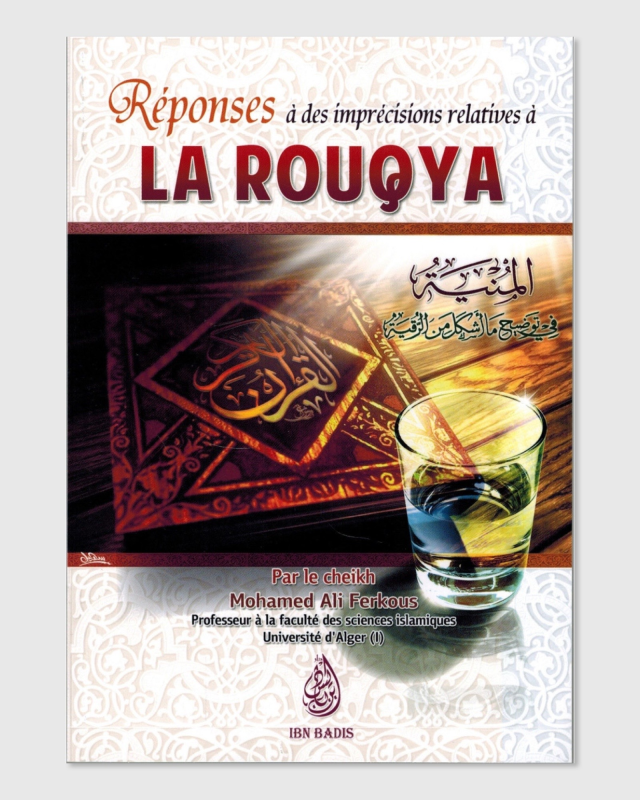 Réponses à des imprécisions relatives à la Rouqya - Mohamed Ali Ferkous - Ibn Badis | AMCOSMETIK