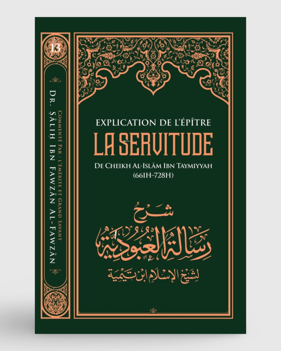 Explication de l'épître de la servitude - Ibn Taymiyya - Ibn Badis | AMCOSMETIK