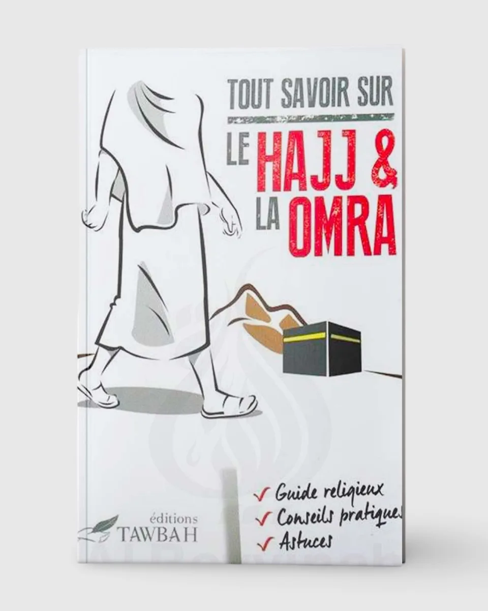 Tout savoir sur le hajj & la omra - Tawbah | AMCOSMETIK